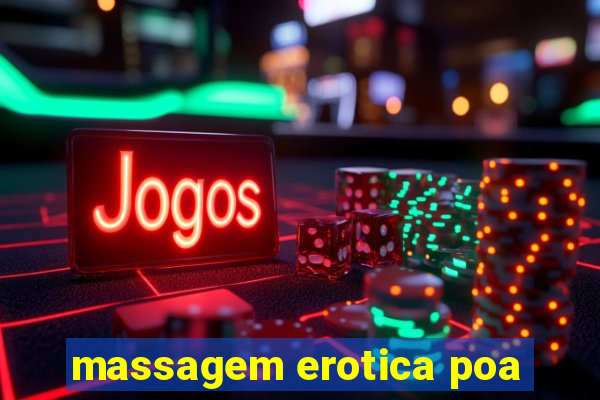 massagem erotica poa